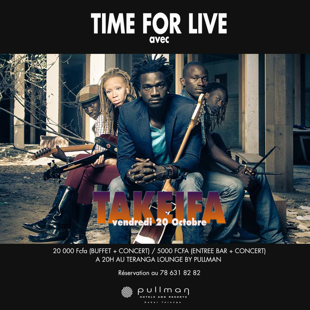 TIME FOR LIVE AVEC TAKEIFA_Pullman Dakar Teranga